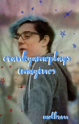 crankgameplays imagines