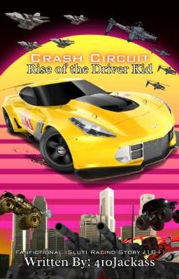 Crash Circuit: Rise of the Driver Kid (18+)