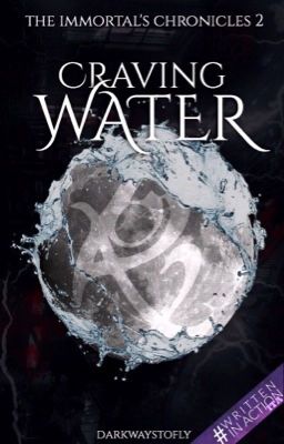 CRAVING WATER [The immortal's chronicles•2] 