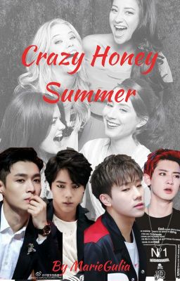 Crazy Honey Summer