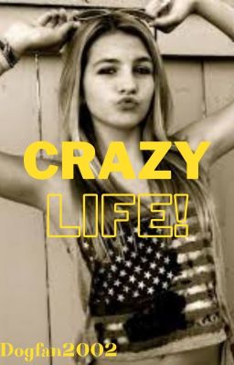 Crazy Life!