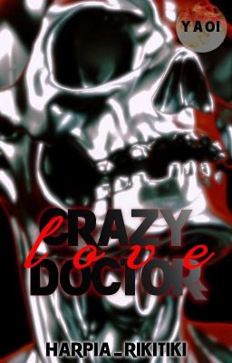 Crazy Love Doctor/Yaoi