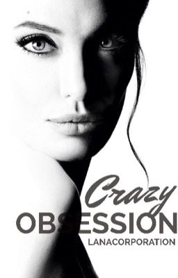 Crazy Obsession