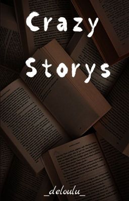 Crazy Storys