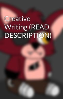 Creative Writing (READ DESCRIPTION)