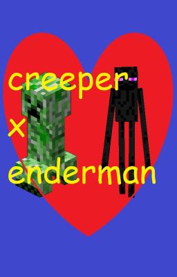 creeper x enderman