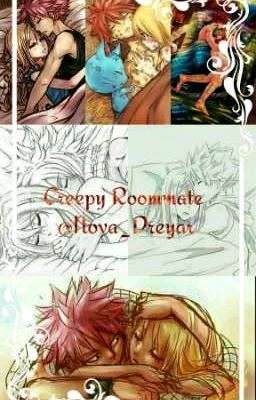 Creepy Roommate (NaLu FF)