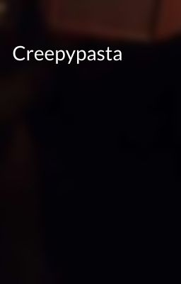 Creepypasta