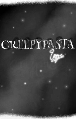 CREEPYPASTA + CRYPTIC (Vietnamese)