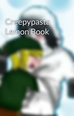 Creepypasta Lemon Book