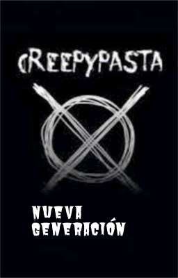 Creepypasta nueva generación