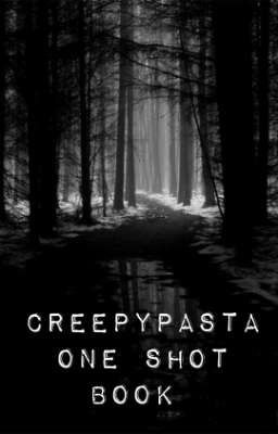 Creepypasta One Shot Book