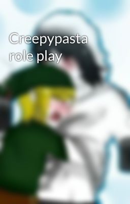 Creepypasta role play