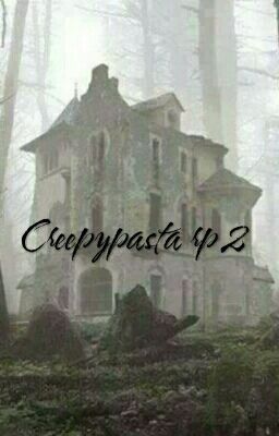 Creepypasta Rp 2