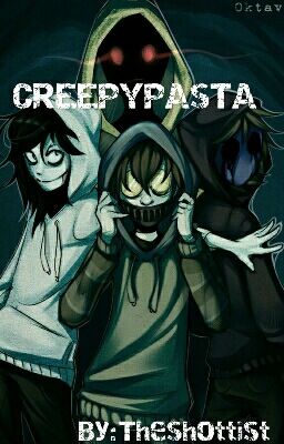 CREEPYPASTA'S STORIES