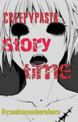 creepypasta story time