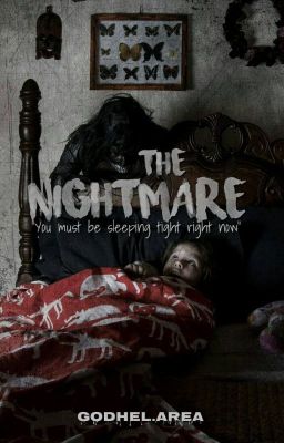 [Creepypasta] THE NIGHTMARE