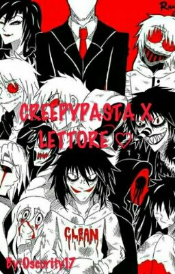 CREEPYPASTA X LETTORE (In rivisione)