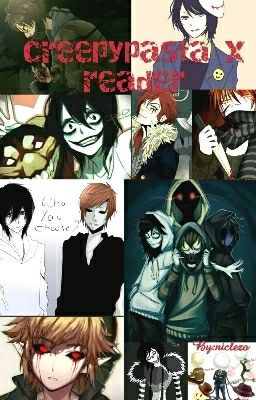 creepypasta x reader 