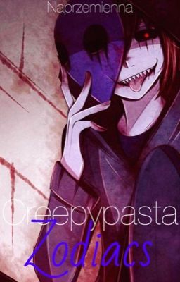 Creepypasta Zodiacs