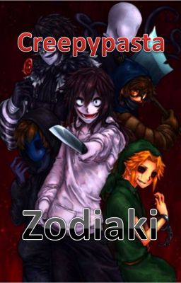 Creepypasta Zodiaki