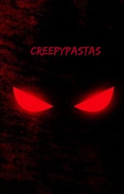 Creepypastas