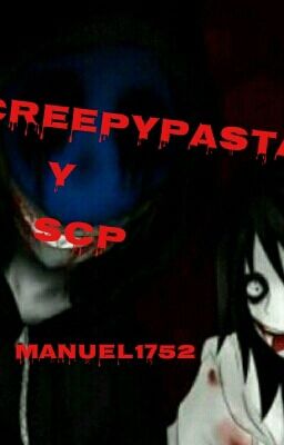 Creepypastas y SCP