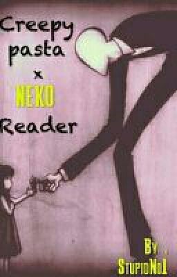 - Creepypastax Neko reader -