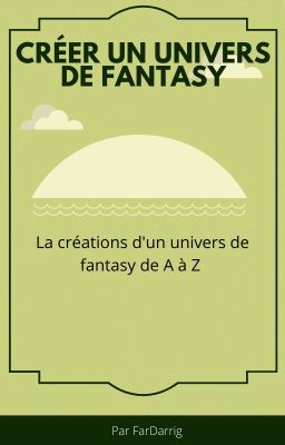 Créer un univers de Fantasy