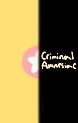 CRIMINAL AMNESIAC