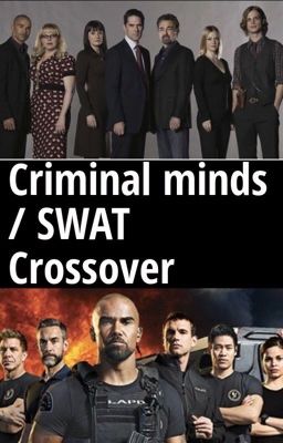 Criminal Minds / SWAT Crossover