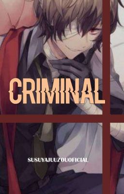 Criminal// Osamu Dazai [Pausada]