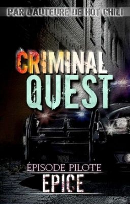 CRIMINAL QUEST - Pilote