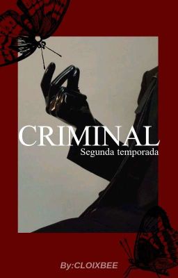 Criminal; SEGUNDA TEMPORADA [Gabrinette]