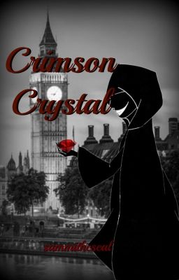 Crimson Crystal  [An Original Story]