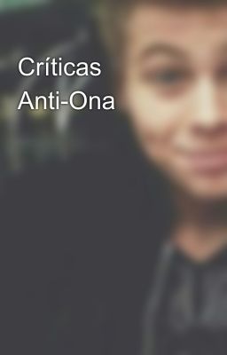 Críticas Anti-Ona