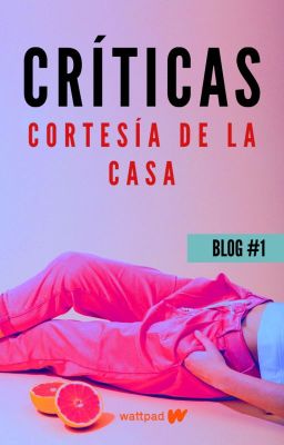 Críticas | Cortesía de la Casa