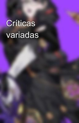 Críticas variadas