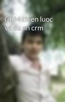 CRM chien luoc va du an crm