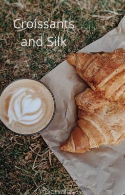 Croissants and Silk~Mullette