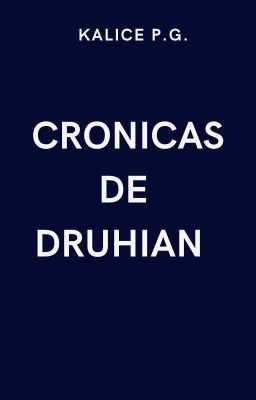 CRONICAS DE DRUHIAN