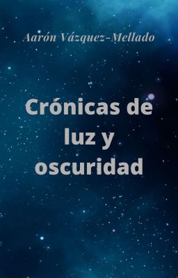 Crónicas de luz y oscuridad