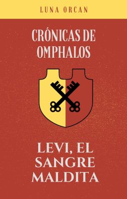 Crónicas de Omphalos: Levi, el Sangre Maldita