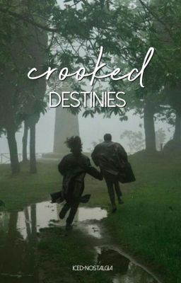 Crooked Destinies | An ONC2021 Entry