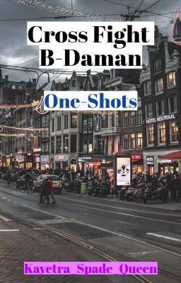 Cross Fight B-Daman One-Shots