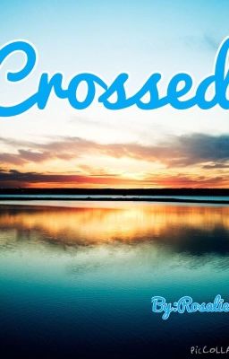 Crossed