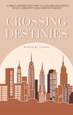 Crossing Destinies