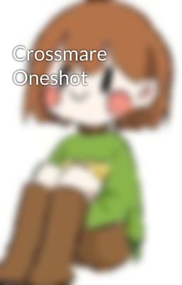 Crossmare Oneshot