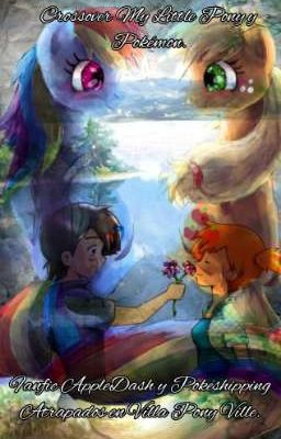 Crossover AppleDash y Pokéshipping: Perdidos en Villa Pony Ville