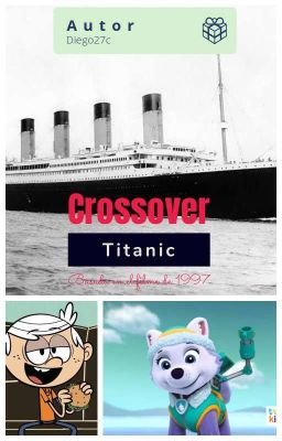 Crossover: Titanic (Basada en la película de 1997)